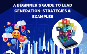 A Beginner’s Guide to Lead Generation Strategies & Examples