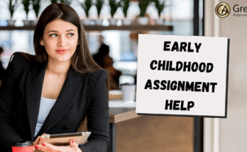 Early childhood Assignment Help