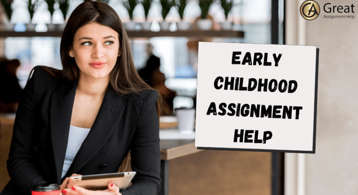 Early childhood Assignment Help