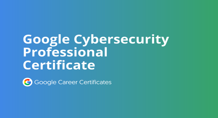 Google Cybersecurity Certification