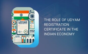 The Role of Udyam Registration Certificate in the Indian Economy