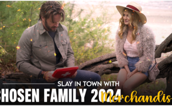 Slay In Town With Chosen Family 2024 Merchandise