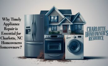 Why Timely Appliance Repair is Essential for Charlotte, NC Homeowners?