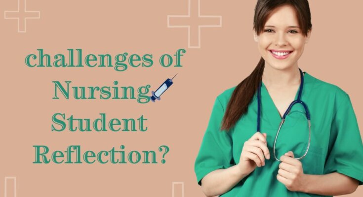 Nursing Student Reflection