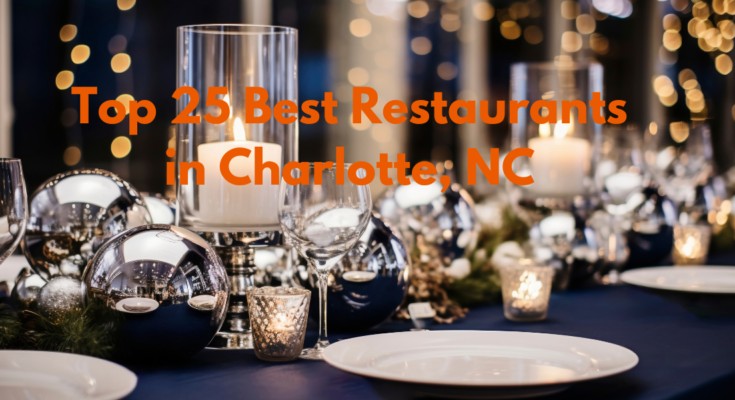 Top 25 Best Restaurants in Charlotte