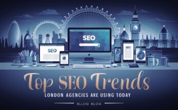 Top SEO Trends London Agencies Are Using Today