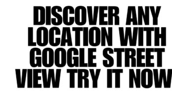 Discover Any Location with Google Street View – Try It Now!