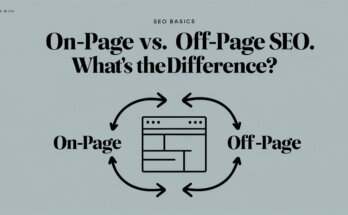 On-Page vs. Off-Page SEO: What's the Difference?