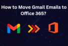 move gmail emails to office 365